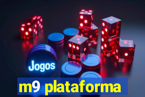 m9 plataforma
